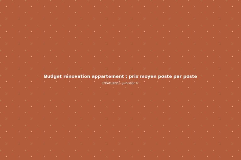 Budget rénovation appartement : prix moyen poste par poste