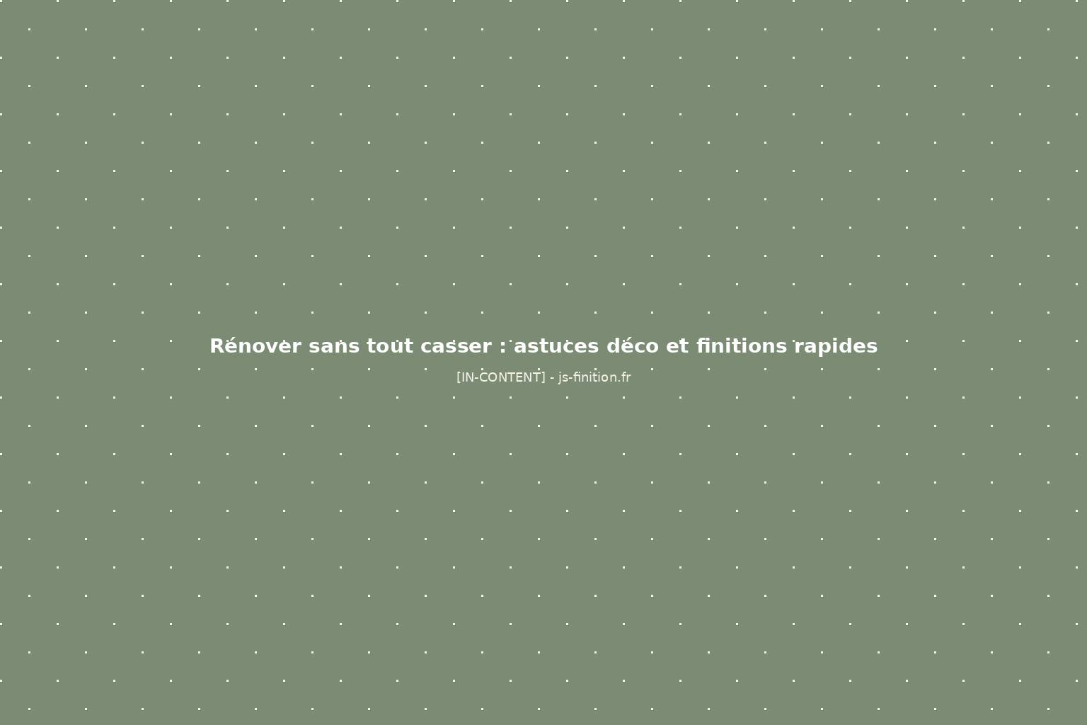 Astuces déco et finitions rapides pour rénover sans travaux, accessoires et peinture sur meuble en bois